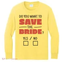 Save The Bride Funny Bachelorette Gift Kids Long Sleeve Shirt thumb 0