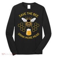 Save The Bees Drink More Mead Craft Beer Long Sleeve Shirt thumb 0