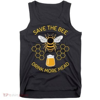 Save The Bees Drink More Mead Craft Beer Tank Top