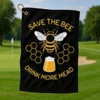 Save The Bees Drink More Mead Craft Beer Golf Towel thumb 1