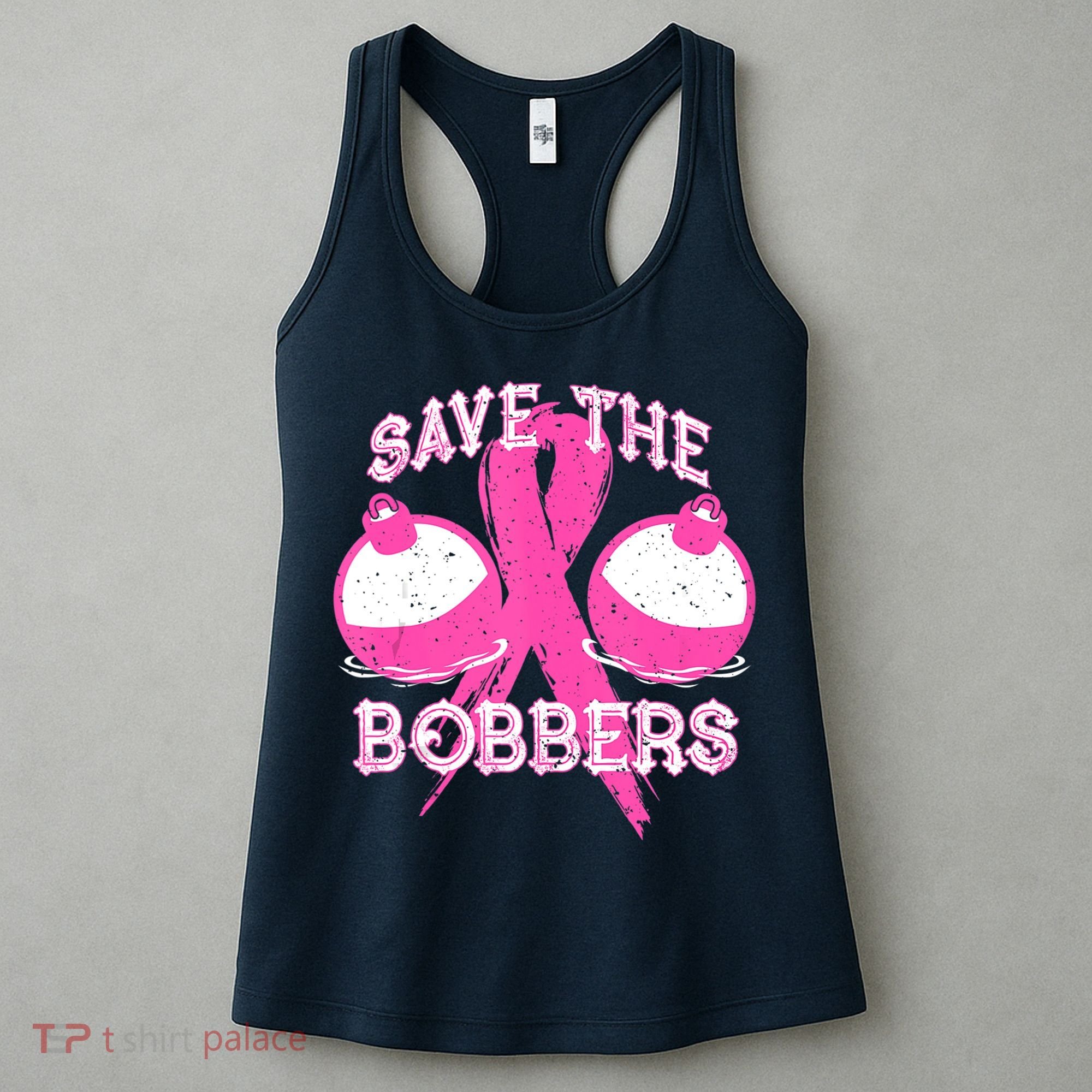 Save The Bobbers Breast Cancer Awareness Fishing Lovers Women's Tank Top
