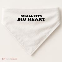 Small Tits Big Heart Funny Girl USA-Made Doggie Bandana thumb 0
