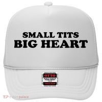 Small Tits Big Heart Funny Girl Hat thumb 0