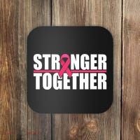 Stronger Together Breast Cancer Awareness Coaster thumb 0