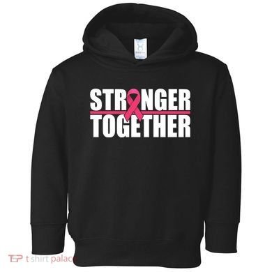 Stronger Together Breast Cancer Awareness Toddler Hoodie