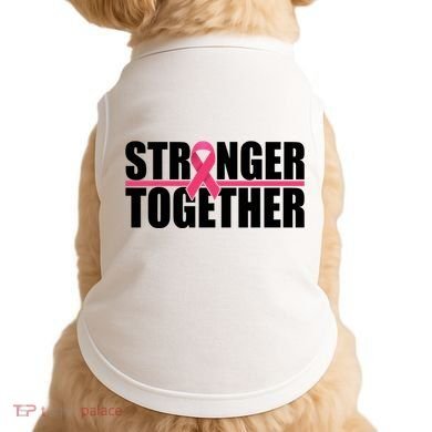 Stronger Together Breast Cancer Awareness Doggie Tank