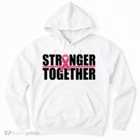 Stronger Together Breast Cancer Awareness Hoodie thumb 0