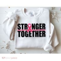 Stronger Together Breast Cancer Awareness Sweatshirt thumb 2