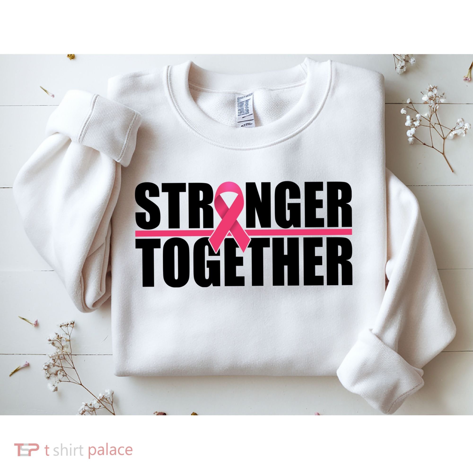 Stronger Together Breast Cancer Awareness Sweatshirt