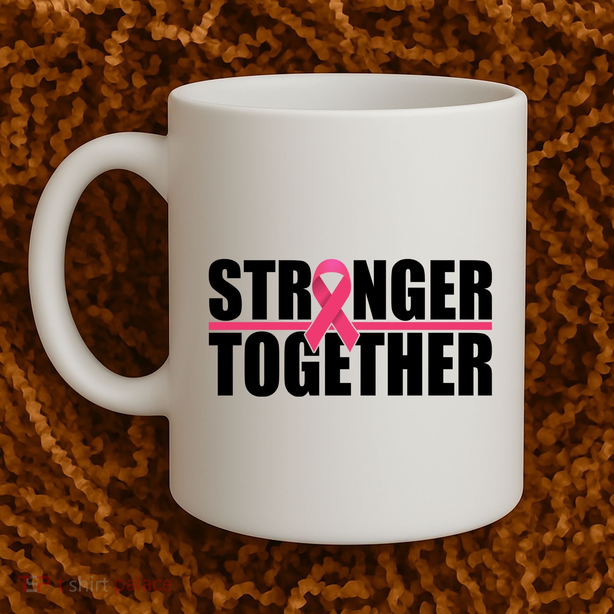 Stronger Together Breast Cancer Awareness Coffee Mug