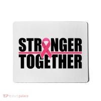 Stronger Together Breast Cancer Awareness Mousepad thumb 0