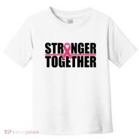Stronger Together Breast Cancer Awareness Toddler T-Shirt thumb 0