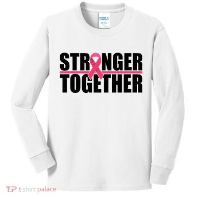 Stronger Together Breast Cancer Awareness Kids Long Sleeve Shirt