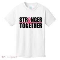 Stronger Together Breast Cancer Awareness Kids T-Shirt thumb 0