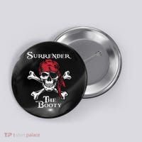 Surrender The Booty Pirate Festival Button thumb 0