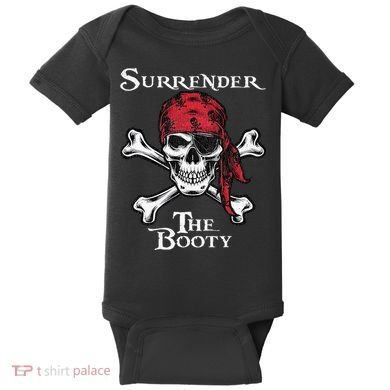 Surrender The Booty Pirate Festival Baby Bodysuit