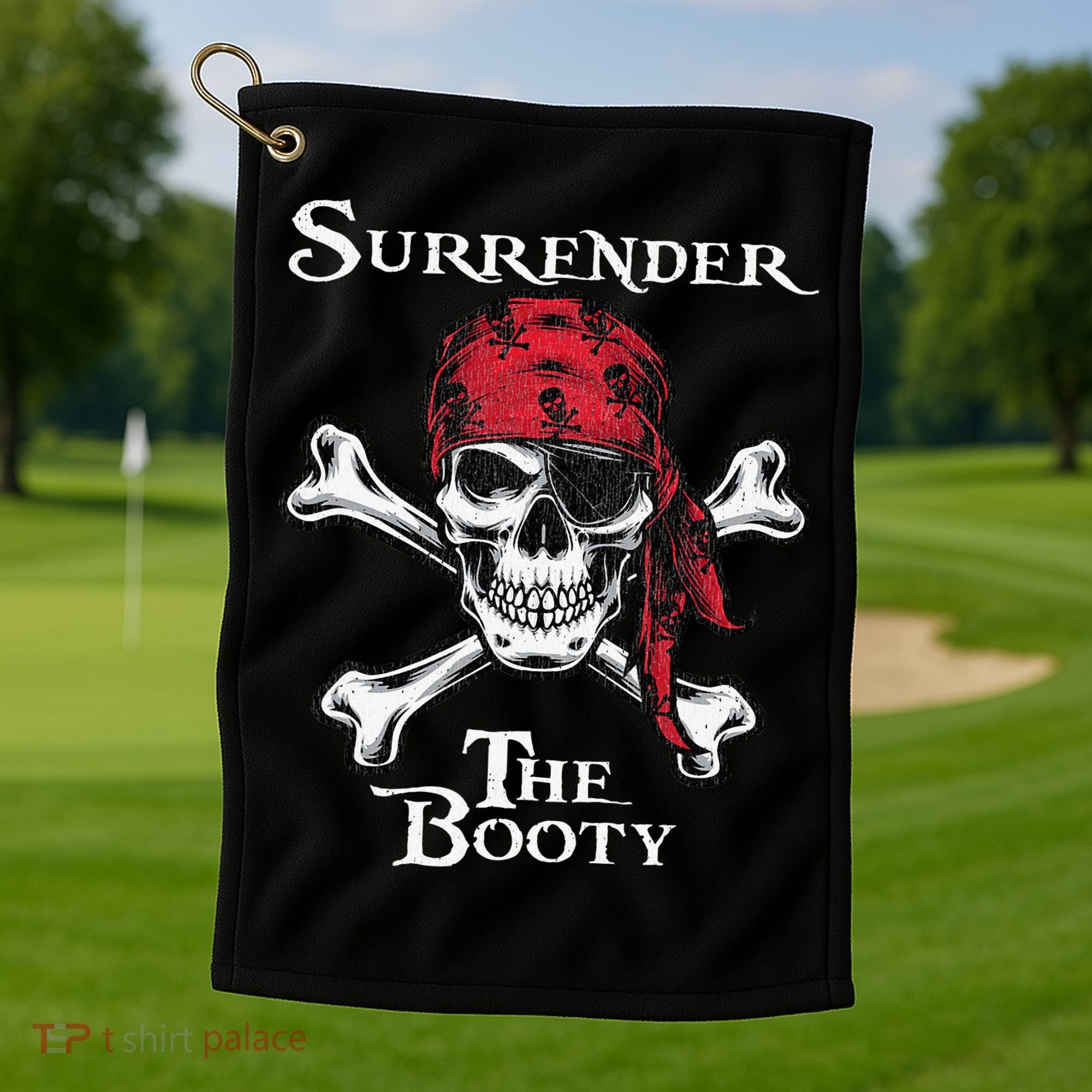 Surrender The Booty Pirate Festival Golf Towel