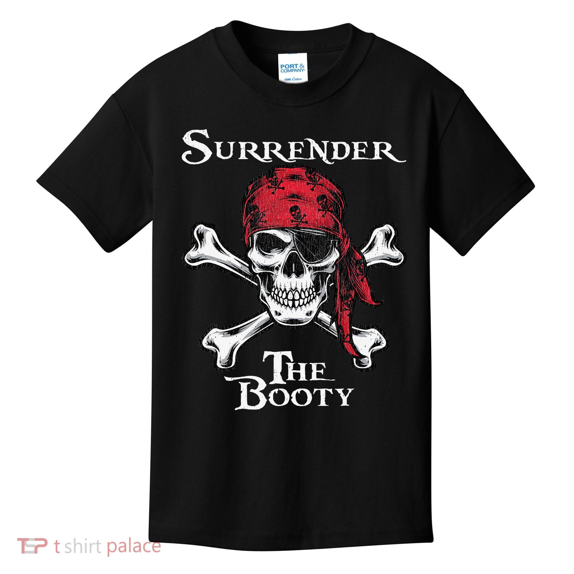 Surrender The Booty Pirate Festival Kids T-Shirt