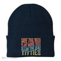 Save The Bees Plant More Trees Clean The Seas Titties Beanie thumb 0