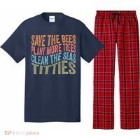 Save The Bees Plant More Trees Clean The Seas Titties Pajama Set thumb 0