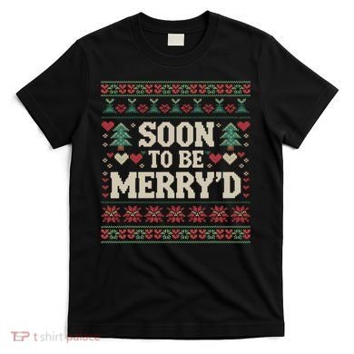 Soon To Be MerryD Engaged Couples Matching Ugly Christmas T-Shirt