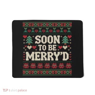 Soon To Be MerryD Engaged Couples Matching Ugly Christmas Mousepad