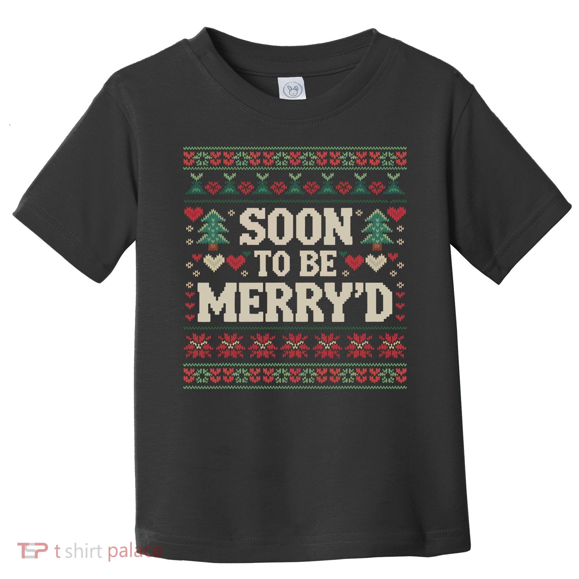 Soon To Be MerryD Engaged Couples Matching Ugly Christmas Toddler T-Shirt