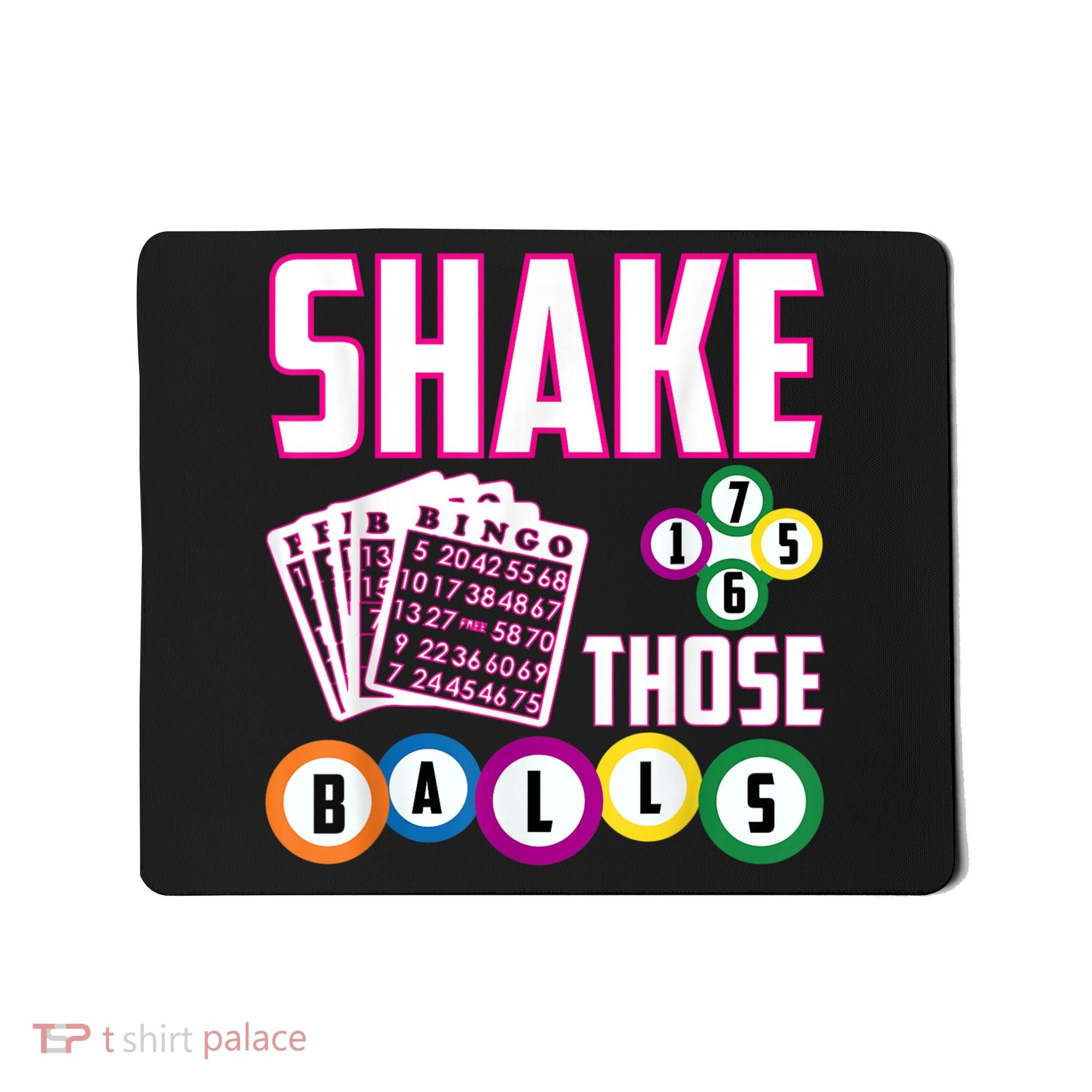 Shake Those Balls Funny Bingo Mousepad