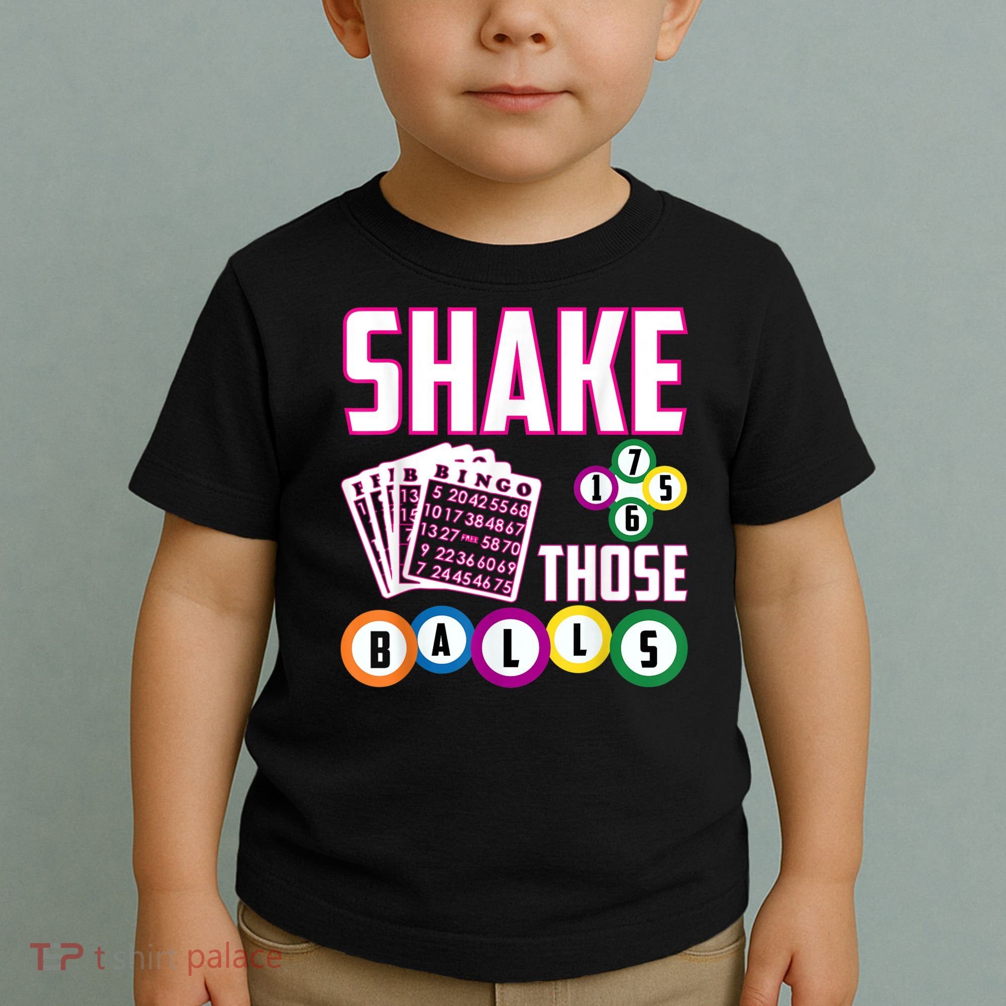 Shake Those Balls Funny Bingo Toddler T-Shirt