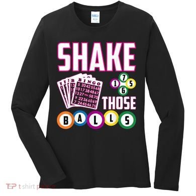 Shake Those Balls Funny Bingo Women's Long Sleeve Shirt