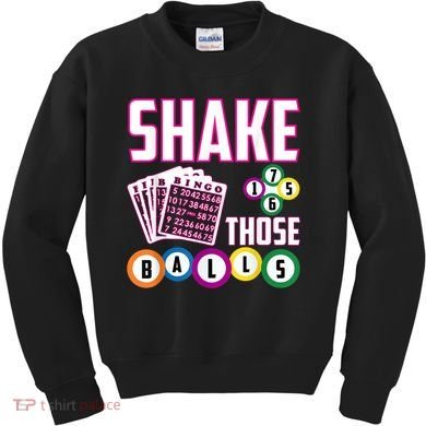 Shake Those Balls Funny Bingo Kids Sweatshirt
