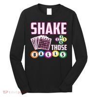 Shake Those Balls Funny Bingo Long Sleeve Shirt thumb 0