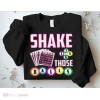 Shake Those Balls Funny Bingo Sweatshirt thumb 2