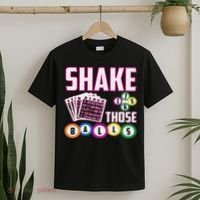 Shake Those Balls Funny Bingo T-Shirt thumb 2