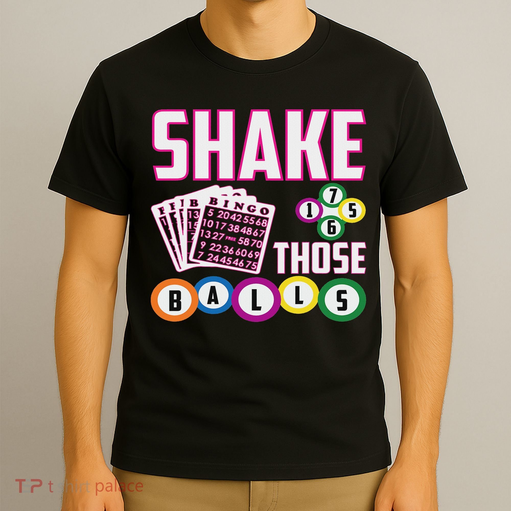 Shake Those Balls Funny Bingo T-Shirt