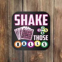 Shake Those Balls Funny Bingo Coaster thumb 0