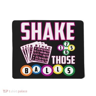 Shake Those Balls Funny Bingo Mousepad