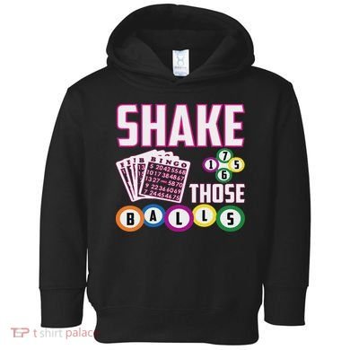Shake Those Balls Funny Bingo Toddler Hoodie