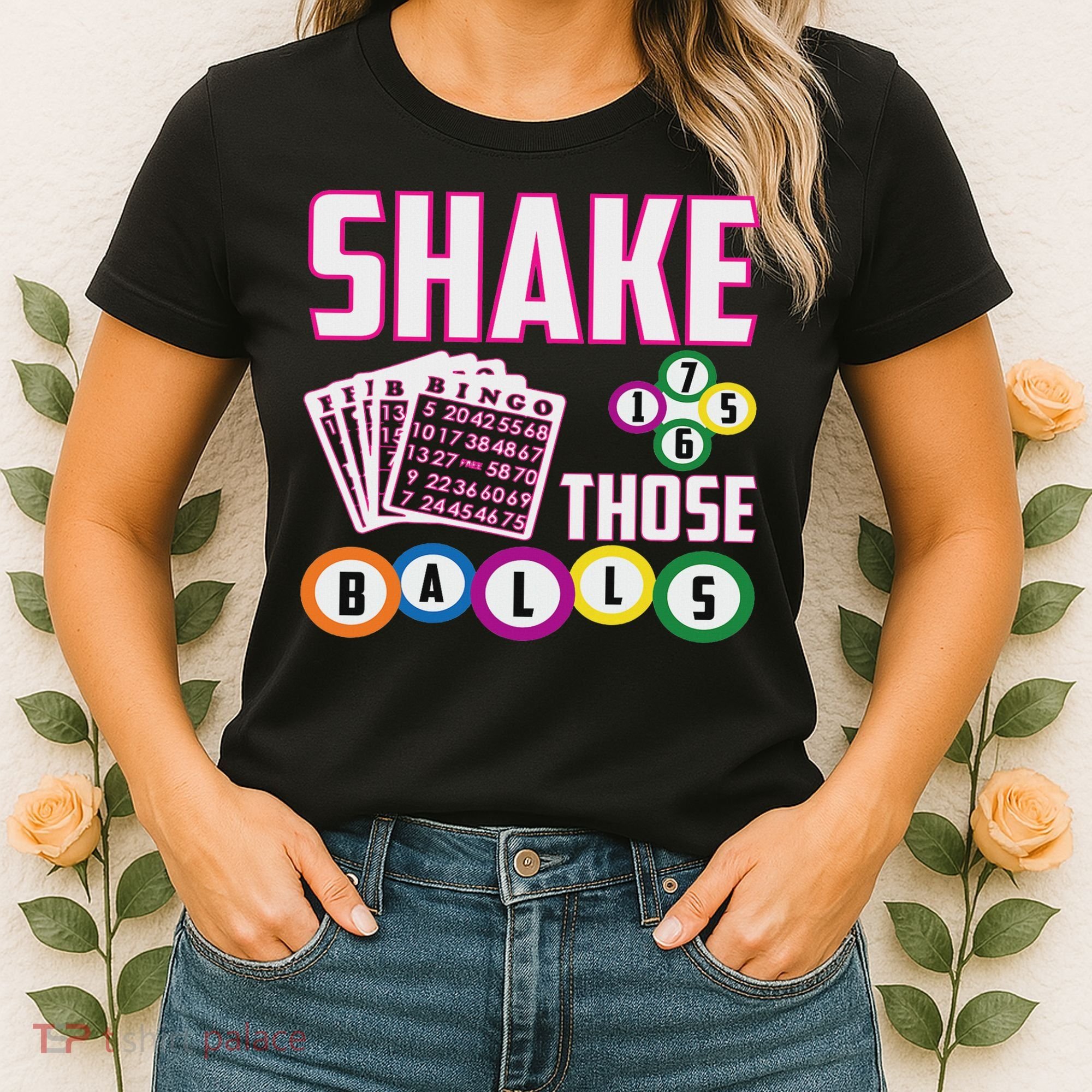 Shake Those Balls Funny Bingo Women's T-Shirt