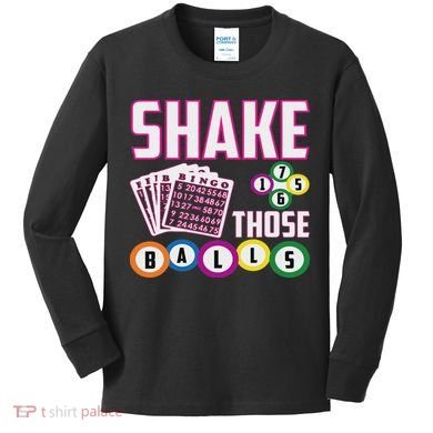 Shake Those Balls Funny Bingo Kids Long Sleeve Shirt