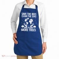 Save The Bees Clean The Seas Plant More Trees Earth Day Gift Apron thumb 2