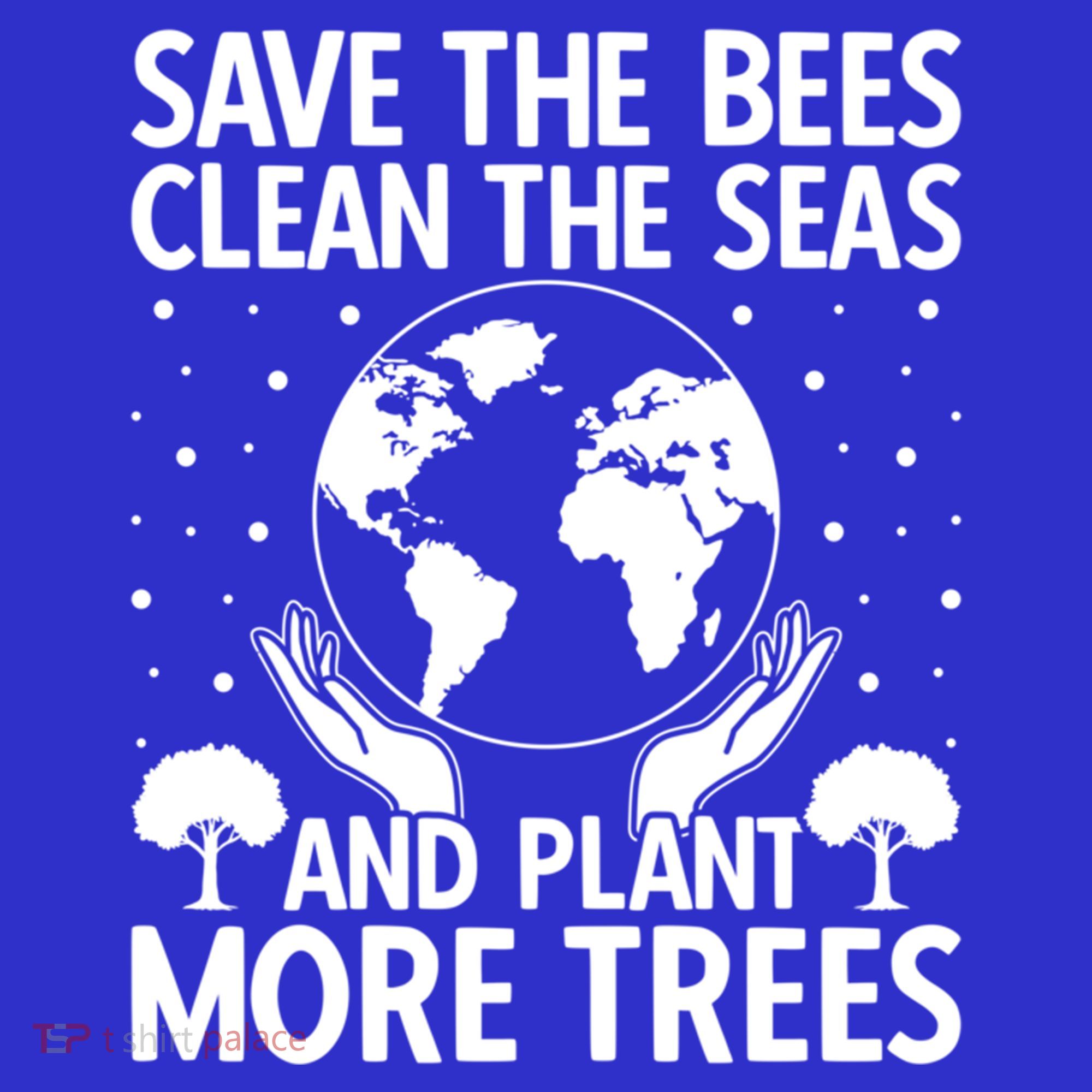 Save The Bees Clean The Seas Plant More Trees Earth Day Gift Baby Bodysuit