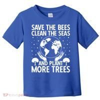 Save The Bees Clean The Seas Plant More Trees Earth Day Gift Toddler T-Shirt thumb 0