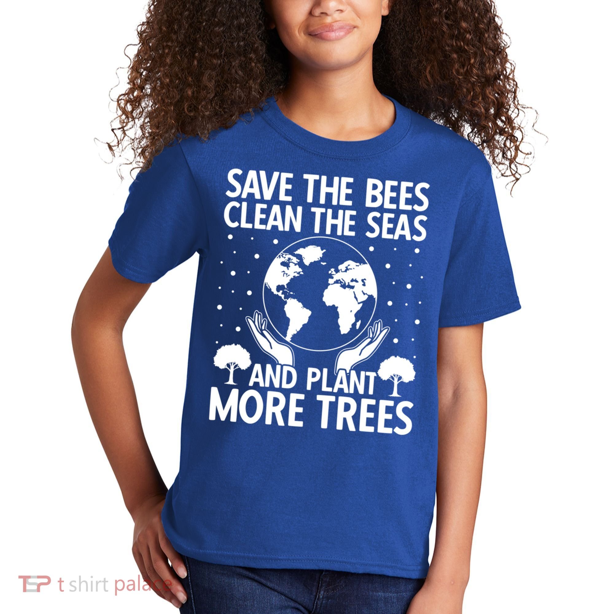 Save The Bees Clean The Seas Plant More Trees Earth Day Gift Kids T-Shirt