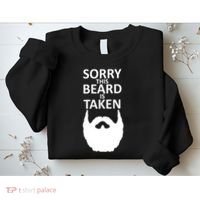 Sorry This Beard Is Taken Sweatshirt thumb 2