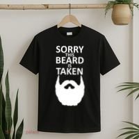 Sorry This Beard Is Taken T-Shirt thumb 2