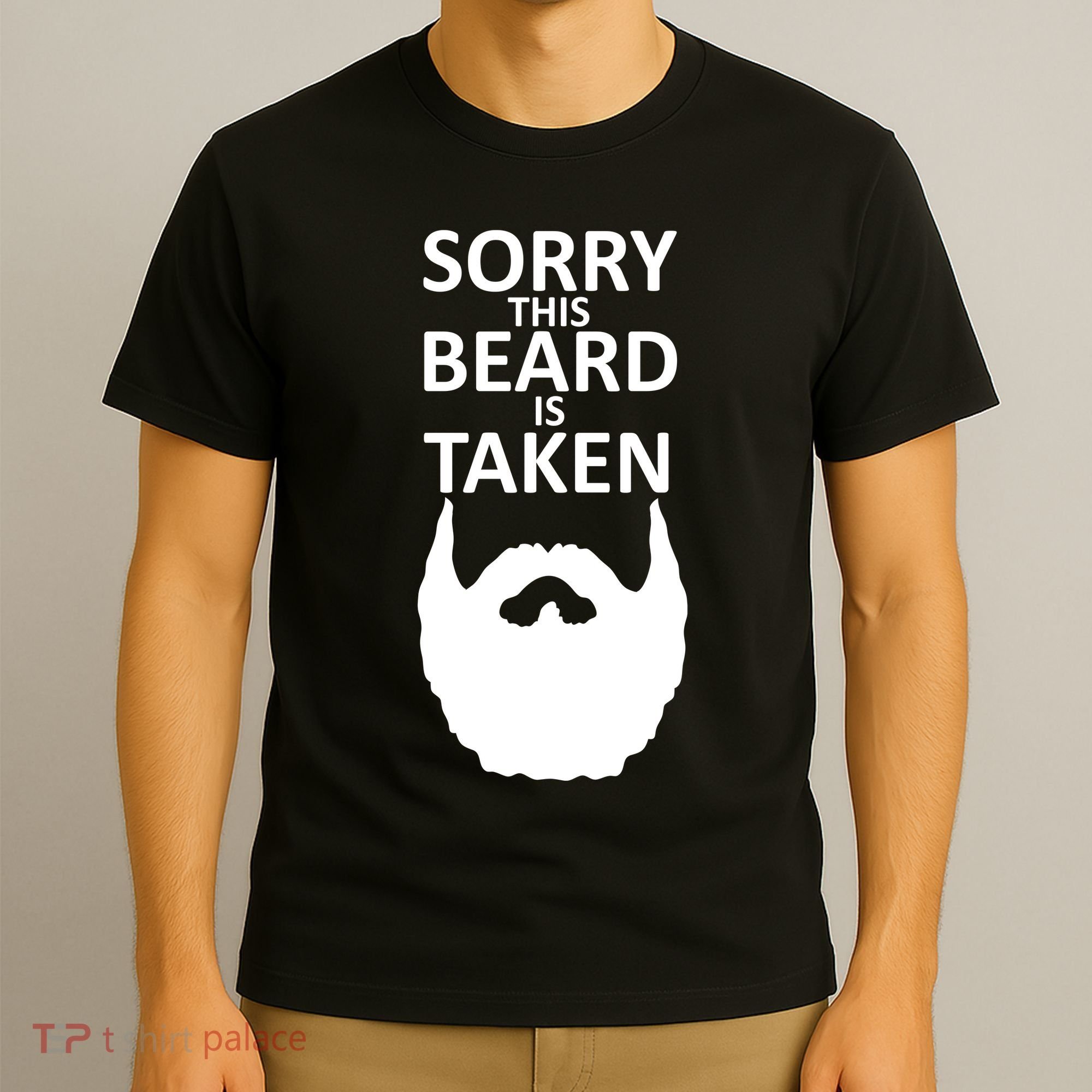 Sorry This Beard Is Taken T-Shirt