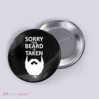 Sorry This Beard Is Taken Button thumb 0
