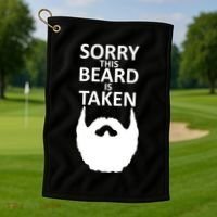 Sorry This Beard Is Taken Golf Towel thumb 1