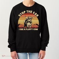 Stop The Car I See A Fluffy Cow Highland Cow Breeder Gift Women's Sweatshirt thumb 0